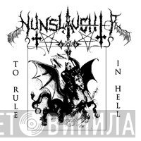 NunSlaughter  - To Rule In Hell