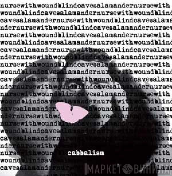 Nurse With Wound & Blind Cave Salamander  - Cabbalism