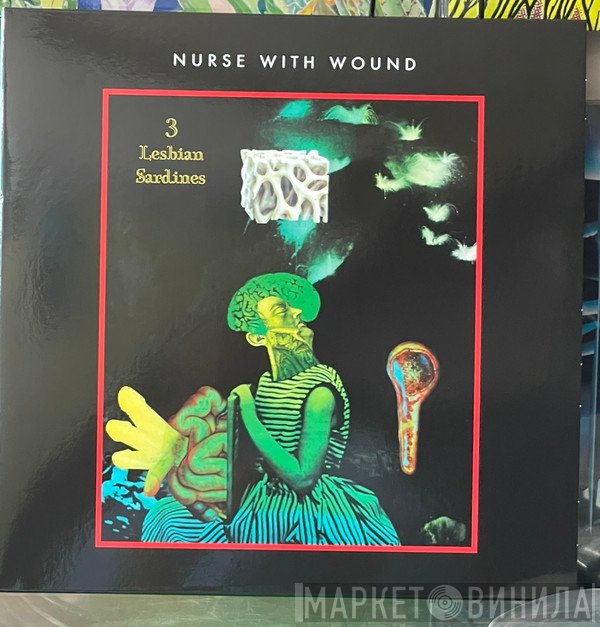 Nurse With Wound - 3 Lesbian Sardines