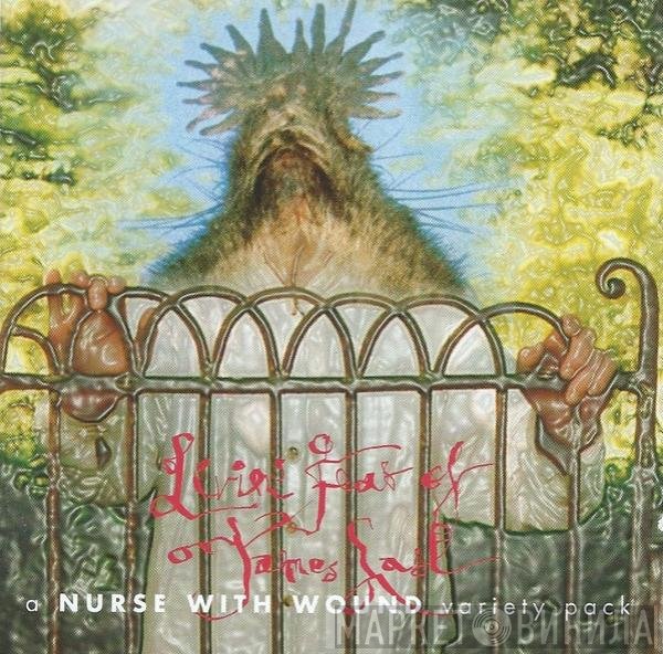 Nurse With Wound - Livin' Fear Of James Last Or... Joy In The House Of Dada!!!! (A Nurse With Wound Variety Pack)