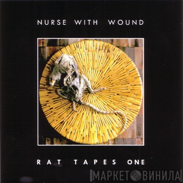 Nurse With Wound  - Rat Tapes One