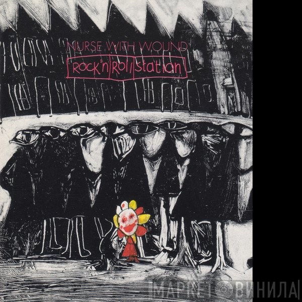 Nurse With Wound  - Rock 'n Roll Station