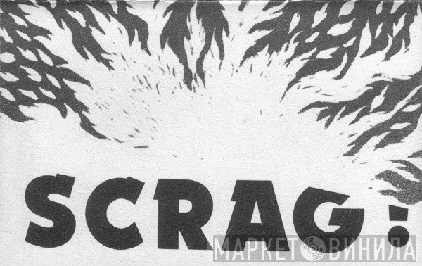 Nurse With Wound  - Scrag!