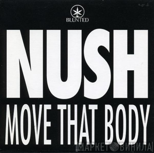 Nush - Move That Body