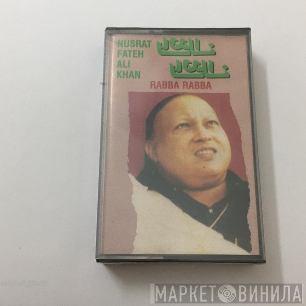 Nusrat Fateh Ali Khan  - Rabba Rabba