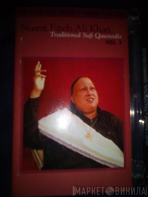 Nusrat Fateh Ali Khan - Traditional Sufi Qawwalis Vol 3