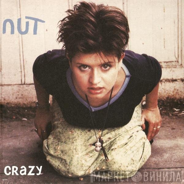 Nut  - Crazy