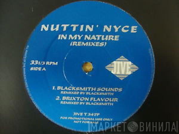 Nuttin' Nyce - In My Nature (Remixes)