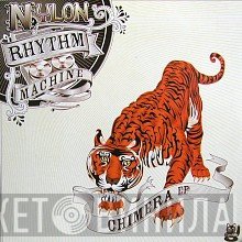 Nylon Rhythm Machine - Chimera EP