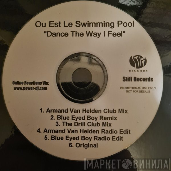 Où Est Le Swimming Pool - Dance The Way I Feel
