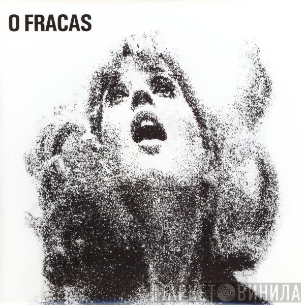 O Fracas - Zeroes And Ones / What Jim Hears