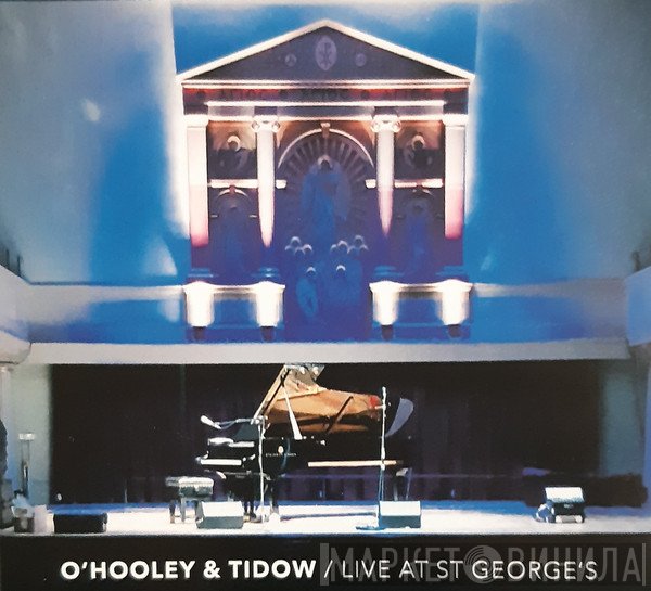 O'Hooley & Tidow - Live At ST George's