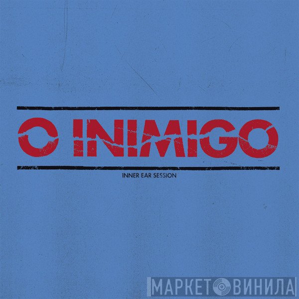 O Inimigo - Inner Ear Session