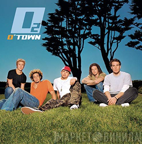 O-Town  - O2