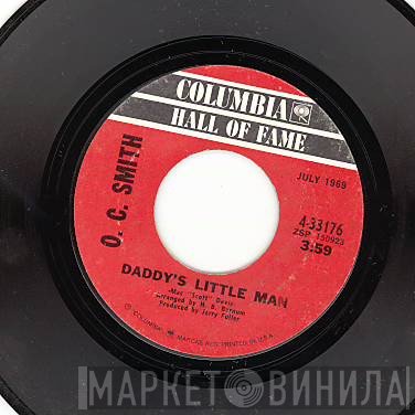 OC Smith - Daddy's Little Man / Friend, Lover, Woman, Wife