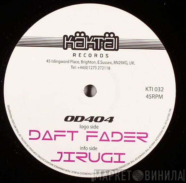OD404 - Daft Fader / Jirugi
