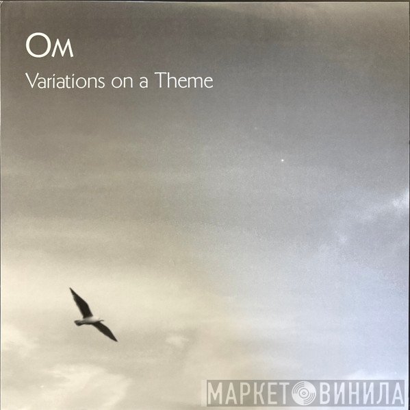 OM  - Variations On A Theme