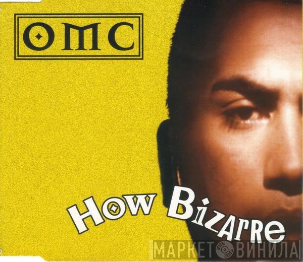 OMC - How Bizarre