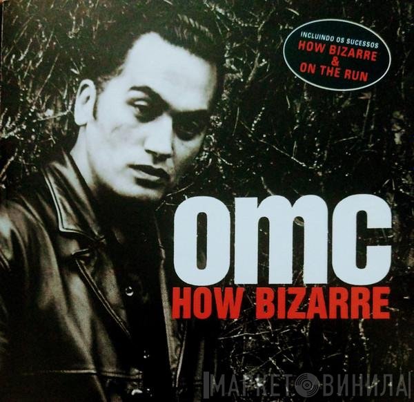 OMC  - How Bizarre
