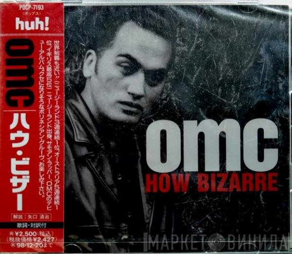 OMC  - How Bizarre