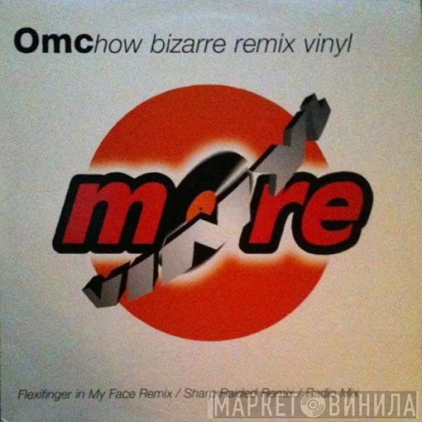 OMC  - How Bizarre
