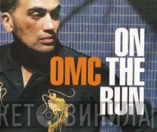 OMC  - On The Run