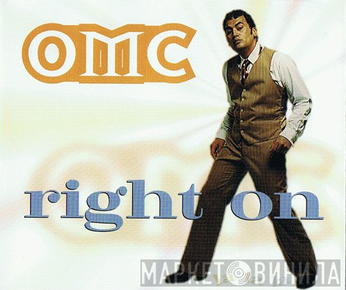 OMC  - Right On