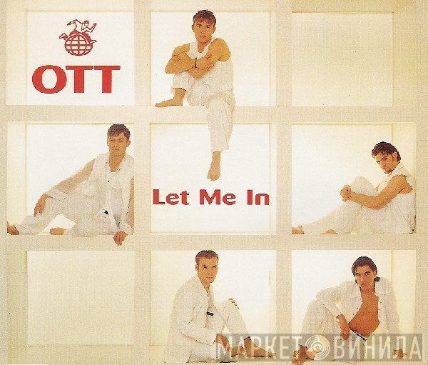 OTT   - Let Me In