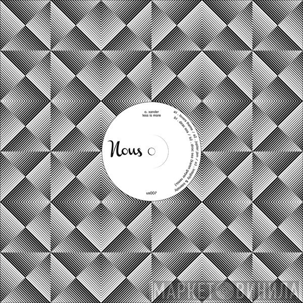 O. Xander - Less Is More