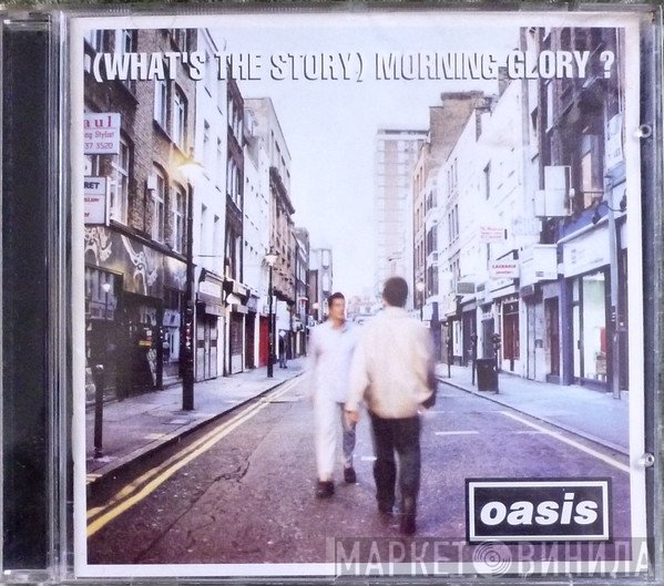 Oasis  - (What's The Story) Morning Glory?