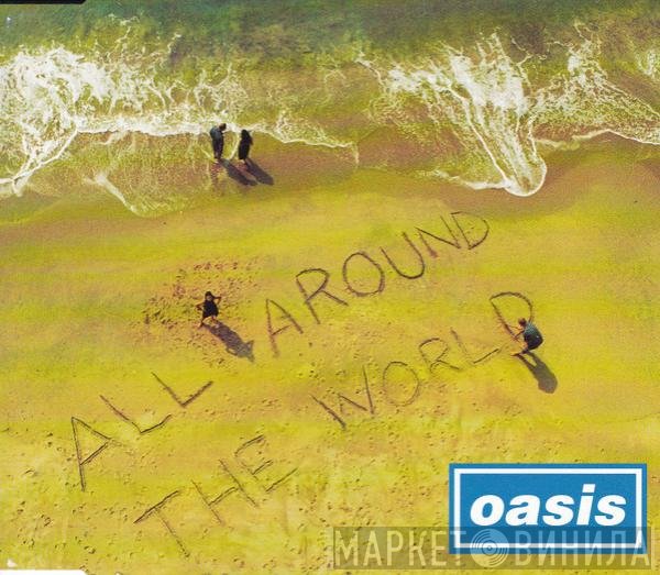Oasis   - All Around The World