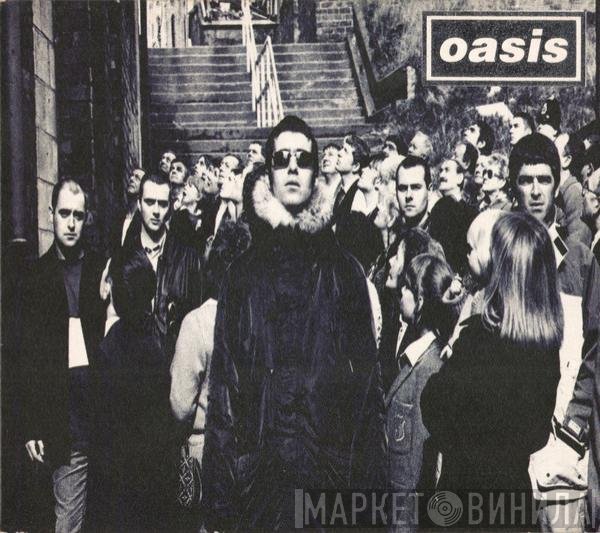 Oasis  - D'You Know What I Mean?
