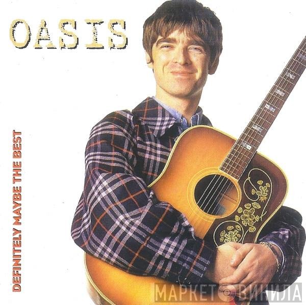 Oasis   - Definitely Maybe The Best