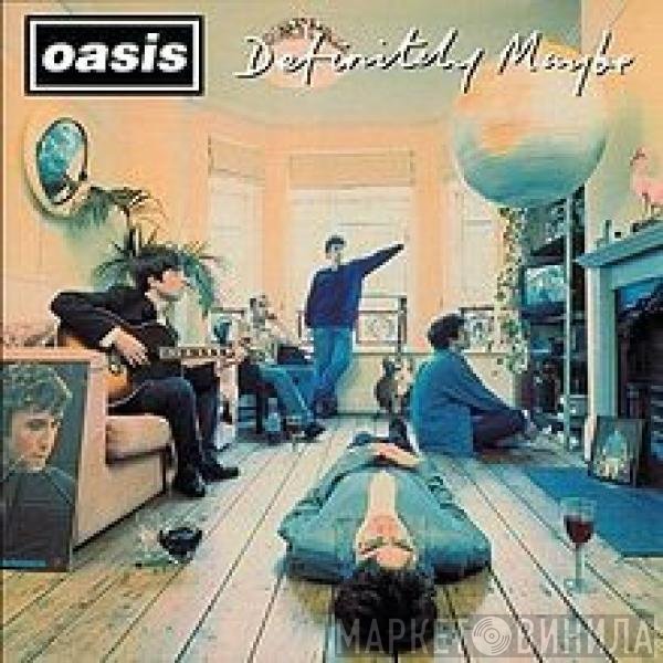 Oasis   - Definitely Maybe
