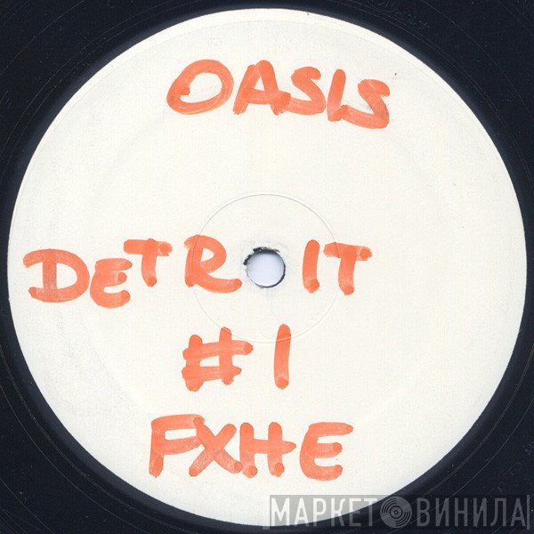 Oasis  - Detroit #1