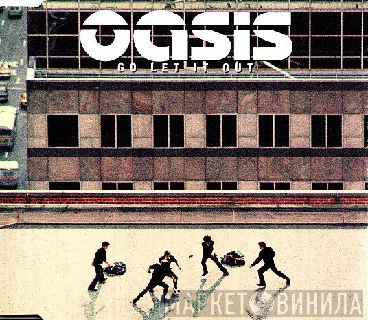 Oasis   - Go Let It Out