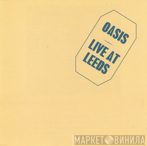 Oasis   - Live At Leeds