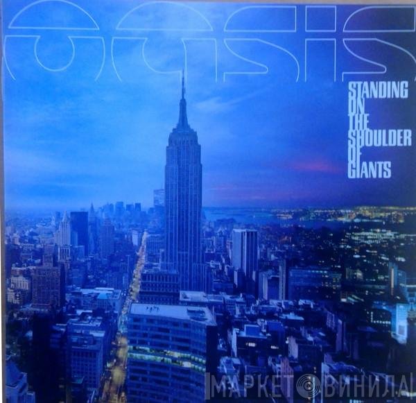 Oasis  - Standing On The Shoulder Of Giants