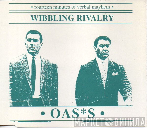 Oasis   - Wibbling Rivalry