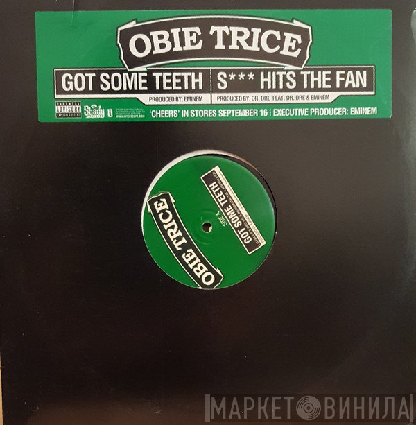 Obie Trice - Got Some Teeth / S*** Hits The Fan