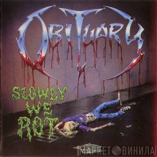 Obituary  - Slowly We Rot