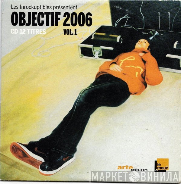 - Objectif 2006 - Vol. 1