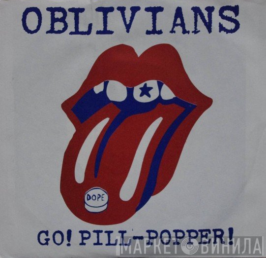 Oblivians  - Go! Pill-Popper!