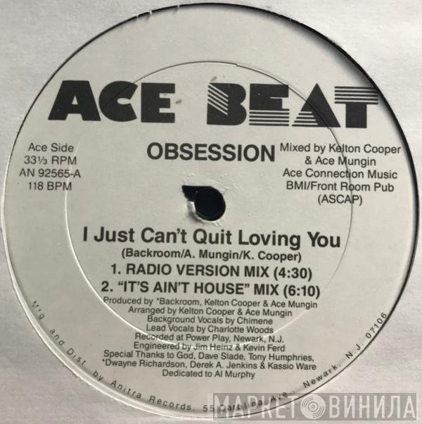 Obsession  - I Just Can't Quit Loving You
