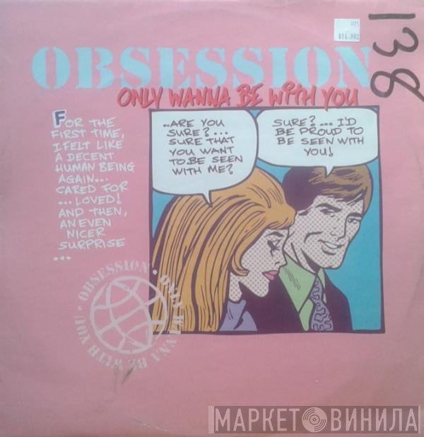 Obsession - Only Wanna Be With You