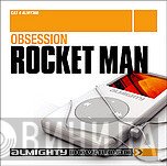 Obsession  - Rocket Man