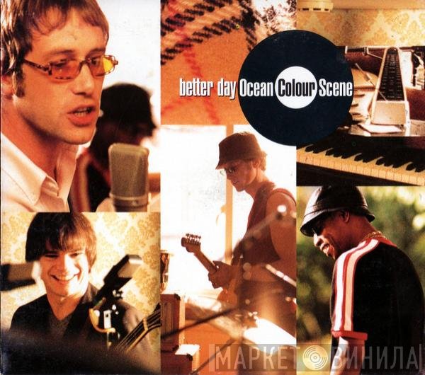 Ocean Colour Scene - Better Day