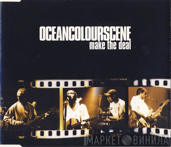 Ocean Colour Scene  - Make The Deal