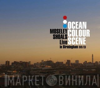 Ocean Colour Scene - Moseley Shoals Live In Birmingham