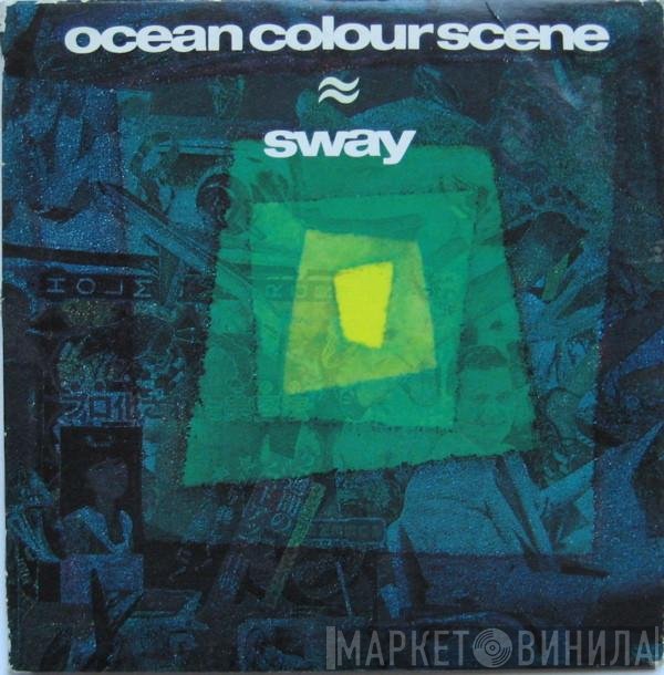 Ocean Colour Scene - Sway